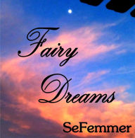 Title: Fairy Dreams, Author: Sharon Femmer