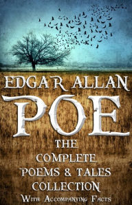 Title: Edgar Allan Poe: The Complete Collection. 122 Short Stories, Poems, and Novella. With Accompanying Facts., Author: Edgar Allan Poe