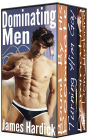 Dominating Men: Three Stories (Gay, BDSM, Mind Control)
