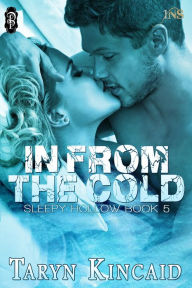 Title: In From the Cold, Author: Taryn Kincaid