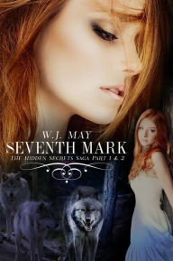 Title: Seventh Mark (part 1 & 2), Author: W.J. May