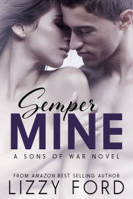 Title: Semper Mine, Author: Lizzy Ford