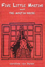 Five Little Martins and the Martin House