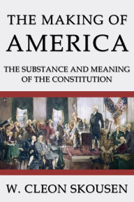 Title: The Making of America, Author: W. Cleon Skousen