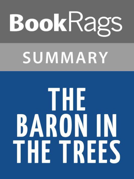 The Baron in the Trees by Italo Calvino Summary & Study Guide