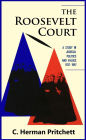 The Roosevelt Court: A Study in Judicial Politics and Values, 1937-1947