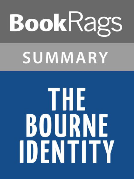 The Bourne Identity by Robert Ludlum Summary & Study Guide