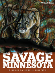 Title: Savage Minnesota, Author: Cary J. Griffith