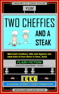 Title: 2 Cheffies and a Steak, Author: Gregory St. John Taylor