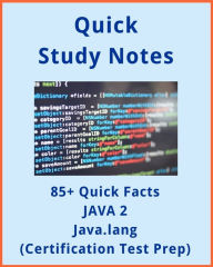 Title: 85+ Quick Facts: JAVA 2 Java.lang, Author: E Staff