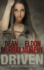 Title: Driven (Reflections Volume 9), Author: Dean Murray