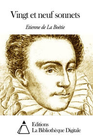 Title: Vingt et neuf sonnets, Author: Étienne de La Boétie