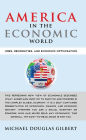 America in the Economic World: Jobs, Necessities, and Economic Optimization