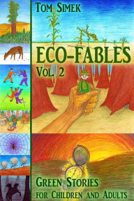 Title: Eco-Fables: Green Stories for Children and Adults (Volume 2), Author: Tom Simek
