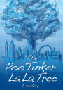 The Poo Tinker La La Tree