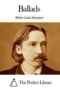 Title: Ballads, Author: Robert Louis Stevenson