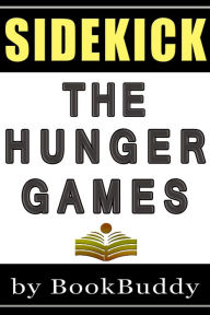 Title: The Hunger Games - Hunger Games Trilogy (Book Sidekick) (Unofficial), Author: BookBuddy