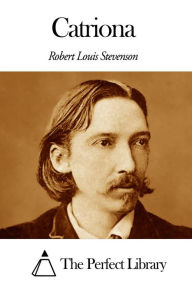 Title: Catriona, Author: Robert Louis Stevenson