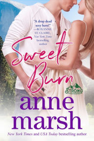 Title: Sweet Burn, Author: Anne Marsh