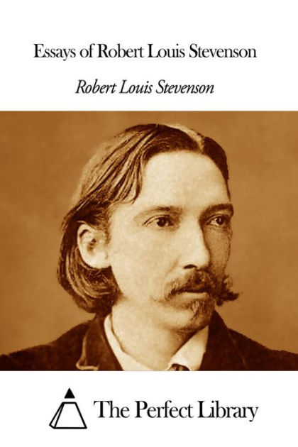 Essays Of Robert Louis Stevenson by Robert Louis Stevenson, Paperback ...