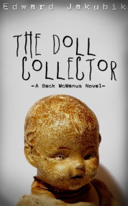 Title: The Doll Collector, Author: Edward Jakubik