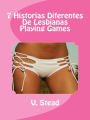 7 Historias Diferentes De Lesbianas Playing Games