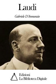 Title: Laudi, Author: Gabriele D'Annunzio