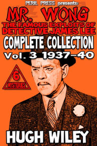 Title: Mr. Wong - Complete Collection vol. 3 1936-40, Author: Hugh Wiley