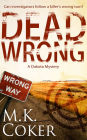 Dead Wrong: A Dakota Mystery