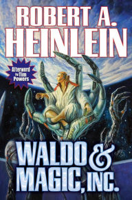 Title: Waldo & Magic, Inc., Author: Robert A. Heinlein