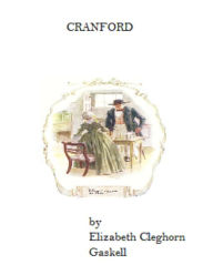 Title: Cranford, Author: Elizabeth Gaskell