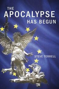 Title: The Apocolypse Has Begun, Author: Steve Terrell