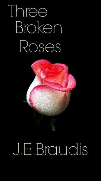 Three Broken Roses