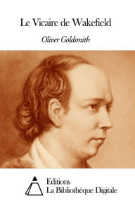 Title: Le Vicaire de Wakefield, Author: Oliver Goldsmith