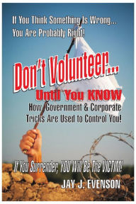 Title: Don't Volunteer, Author: Jay Evenson