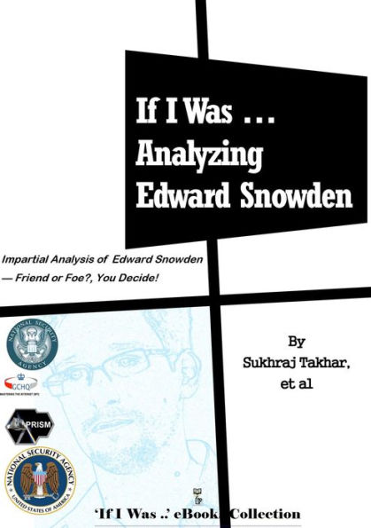f I Was ... Analyzing Edward Snowden