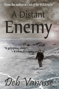 Title: A Distant Enemy, Author: Deb Vanasse