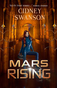 Title: Mars Rising, Author: Cidney Swanson