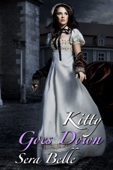 Kitty Goes Down (A Serving-girl's Diary, #2)