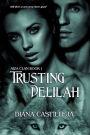 Trusting Delilah