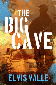 Title: The Big Cave, Author: Elvis Valle