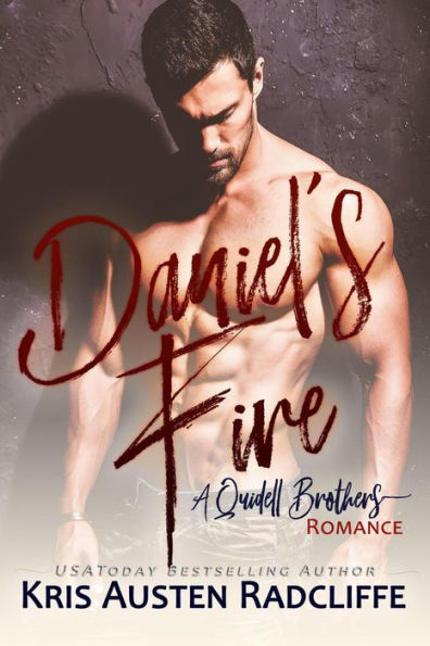 Daniel's Fire (Quidell Brothers, #2)