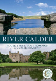 Title: River Calder, Author: Roger Frost