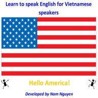 Title: Learn to Speak English for Vietnamese Speakers, Author: Nam Nguyen