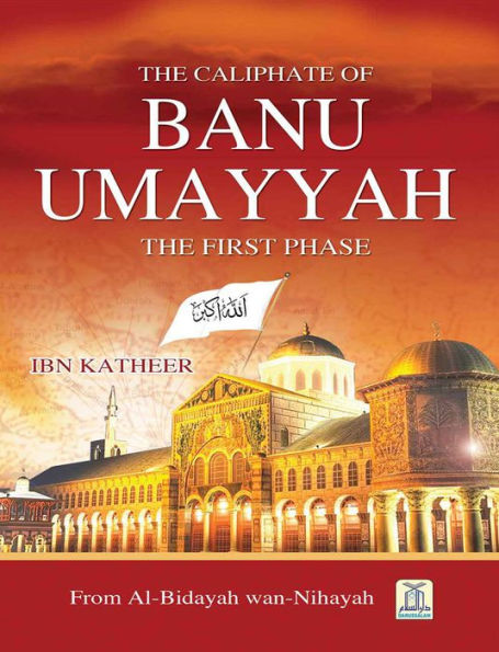 The Caliphate of Banu Umayyah