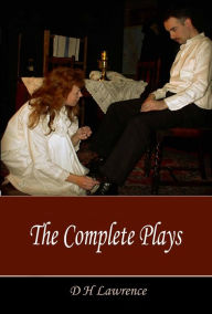 Title: The Complete Plays, Author: D. H. Lawrence