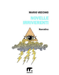Title: Novelle irriverenti, Author: Mario Vecchio
