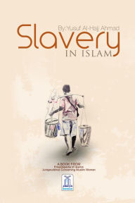 Title: Slavery in Islam, Author: Darussalam Publishers