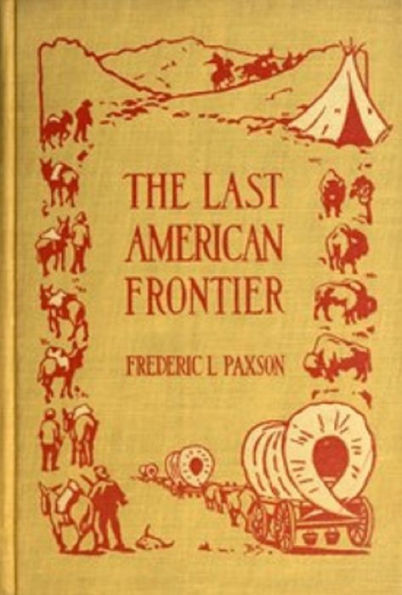 The Last American Frontier