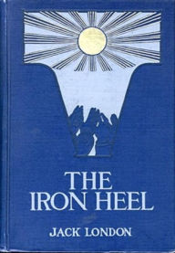 Title: The Iron Heel, Author: Jack London